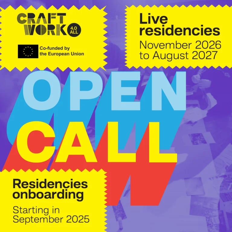 Take part in the CRAFTWORK 4.0 ALL Residencies